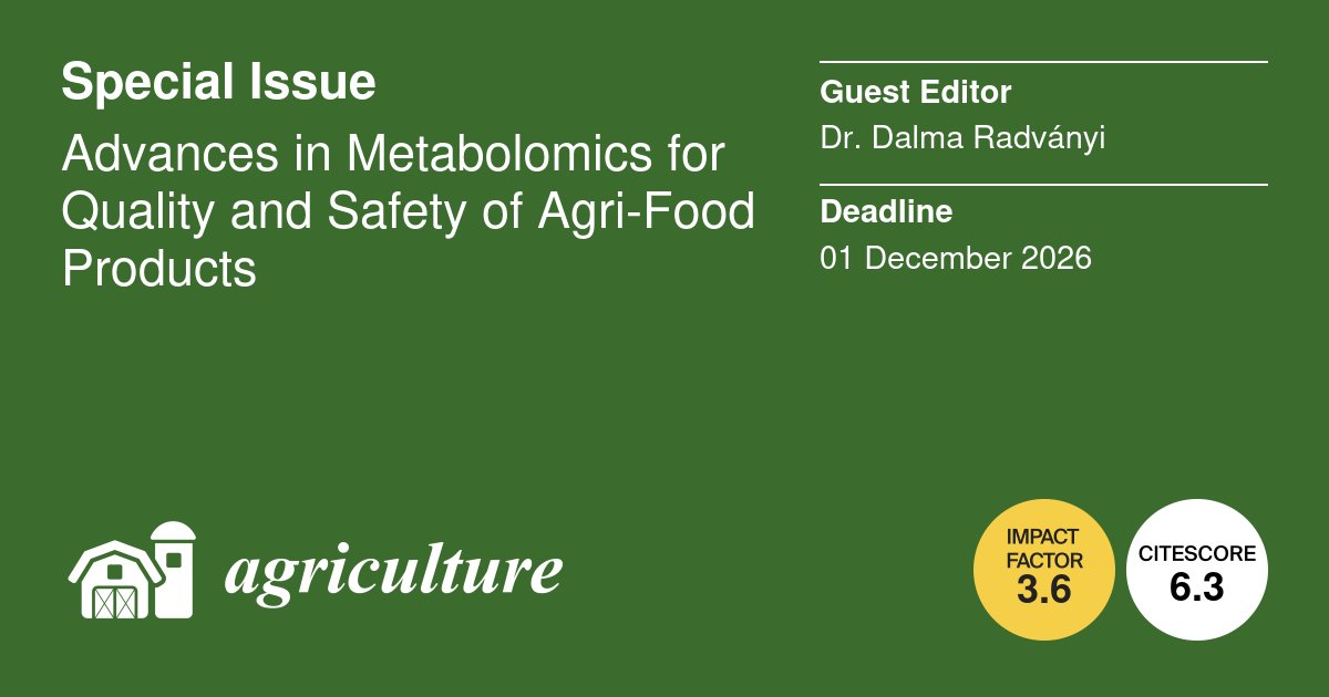 AgricultureMdpi's tweet image. 📢 Call for Papers!
New Special Issue: Advances in Metabolomics for Quality &amp;amp; Safety of Agri-Food Products 🌱🔬
👩‍🔬 Guest Editor: Dr. Dalma Radványi

Topics: #Metabolomics #FoodSafety #FoodQuality #Traceability #FoodFraud #AI

👉 Submit here: mdpi.com/journal/agricu…