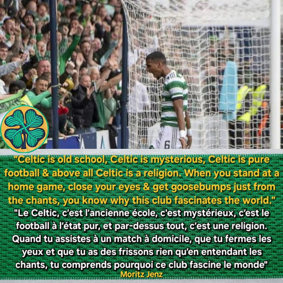 CSC_Francophone's tweet image. “Celtic is old school, Celtic is mysterious, Celtic is pure football &amp;amp; above all Celtic is a religion. When you stand at a home game, close your eyes &amp;amp; get goosebumps just from the chants, you know why this club fascinates the world.” Moritz Jenz
#Celtic #CelticFC #COYBIG 🍀🇮🇪☘️