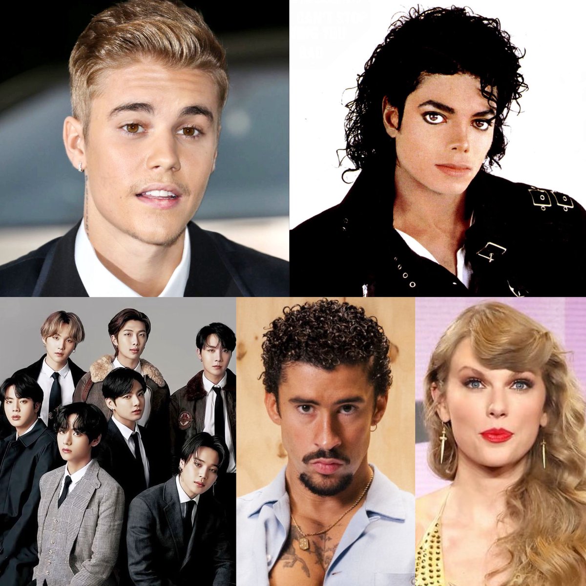 🔝5️⃣ Biggest artists in the World across all music platforms

🥇Justin Bieber 
🥈Michael Jackson
🥉BTS
4️⃣ Bad Bunny
5️⃣ Taylor swift