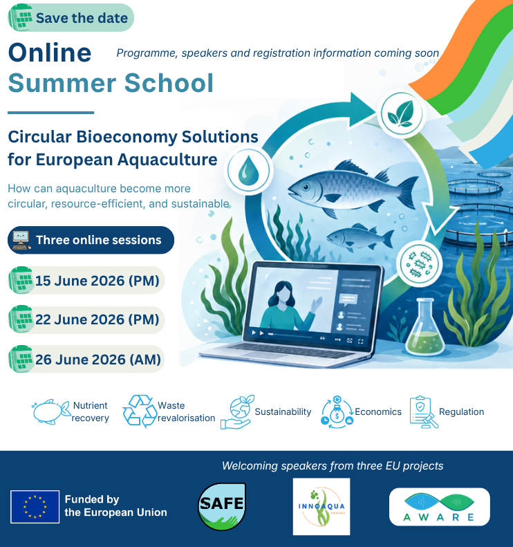 projectsafeeu's tweet photo. This June,  @projectsafeeu , @Aware_europe  &amp; @INNOAQUAproject  will organise the Online Summer School Series: Circular Bioeconomy Solutions for European Aquaculture.
📅 15, 22 &amp; 26 June 2026
#Aquaculture #CircularBioeconomy #SustainableAquaculture #RAS #SAFE #AWARE #INNOAQUA https://t.co/NiGJBGNqg1