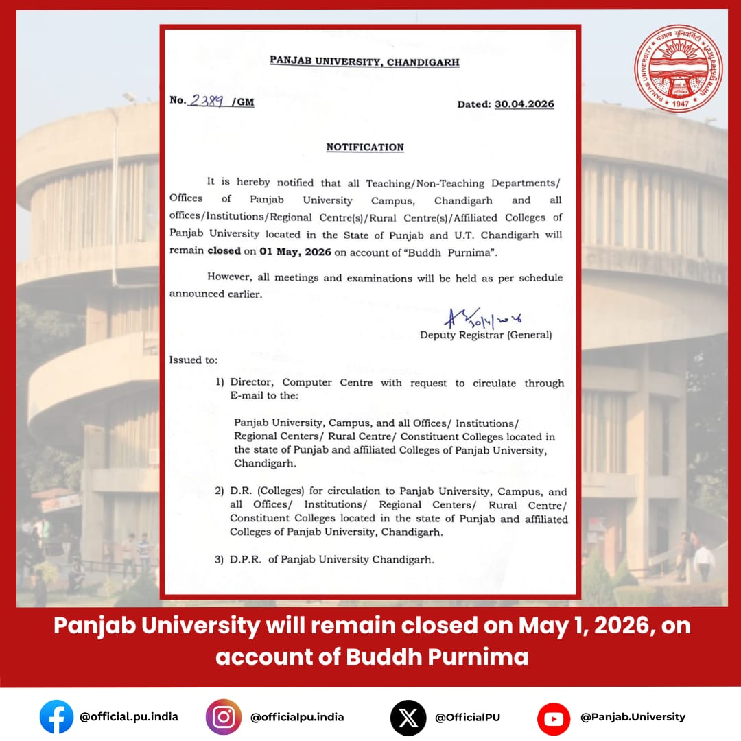 OfficialPU's tweet photo. All Teaching/ Non-Teaching Departments of Panjab University and all affiliated colleges/centres of Panjab University situated in the State of Punjab and the UT, Chandigarh will remain closed on 1 May 2026.

Meeting &amp; examinations will be held as per schedule. 

#panjabuniversity https://t.co/6tXoa3Essa