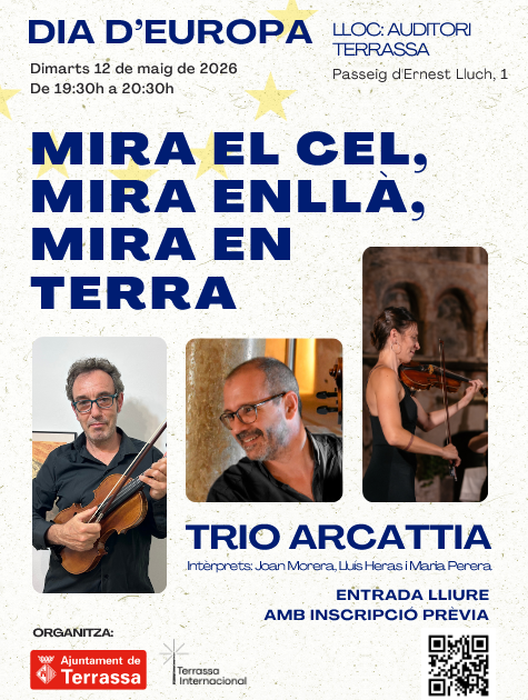 RRII_Terrassa's tweet photo. 🎼Concert del Dia d’Europa 2026 🇪🇺

“Mira al cel, mira enllà, mira en terra” a càrrec del Trio Arcattia.
 
Dimarts 12 de maig de 2026
19.30 h 
Auditori de Terrassa

L’entrada és gratuïta, però és imprescindible reservar prèviament les entrades: https://t.co/aywYCohUHh https://t.co/oFCGaD7YHL