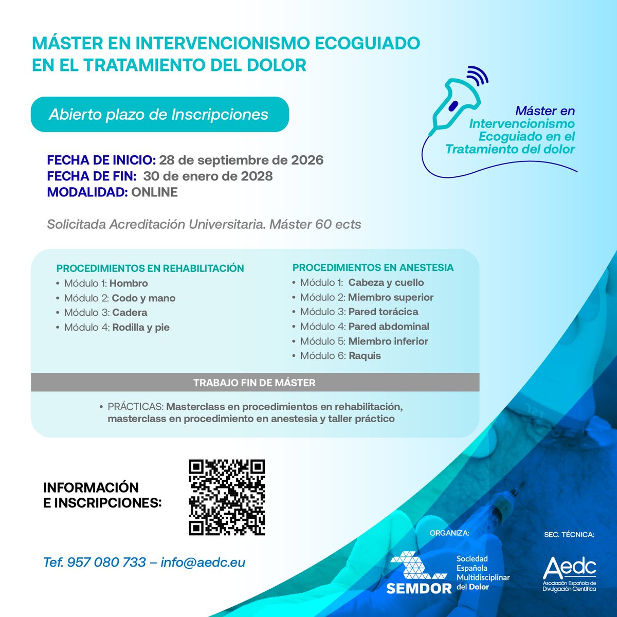 emiral_es's tweet image. 🩺✨ Da un paso más en tu carrera profesional

🎓 Máster en Intervencionismo Ecoguiado en el Tratamiento del Dolor
💻 Modalidad 100% online | 60 ECTS
📅 Inicio: 28 septiembre 2026
📅 Final: 30 enero 2028

📢 ¡Inscripciones abiertas!
 info@aedc.eu |  
+34 957 080 733
#Dolor