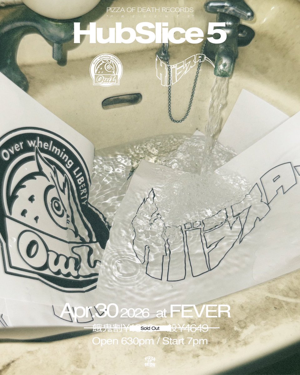 HubSlice_'s tweet photo. 【本日】

2026.04.30(木)
VENUE : 東京・新代田FEVER

PIZZA OF DEATH RECORDS Presents.
"Hub Slice5"

サバシスター @saba_sister 
OwL @fukurouband 

Open 18:30 / Start 19:00
各アーティスト物販はオープンより

クローク : 
1つ ¥400 / 17:30~受付開始 https://t.co/GDTzVjZszv