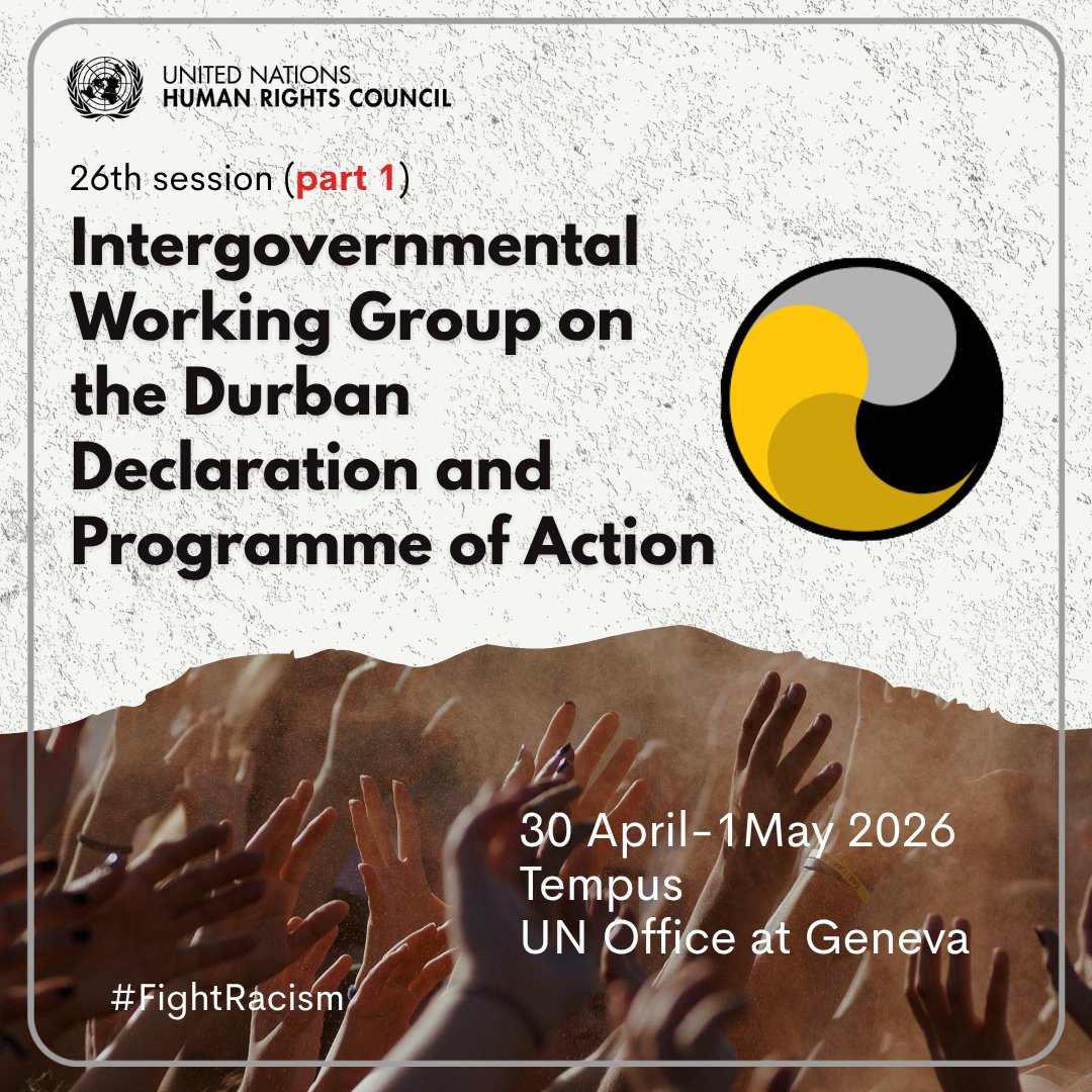 UN_HRC's tweet image. The @UN Intergovernmental Working Group on the Effective Implementation of the Durban Declaration and Programme of Action holds its 26th session (part 1) at @UNGeneva on 30 April and 1 May 2026.

Info ➔ ohchr.org/en/events/sess…

#FightRacism