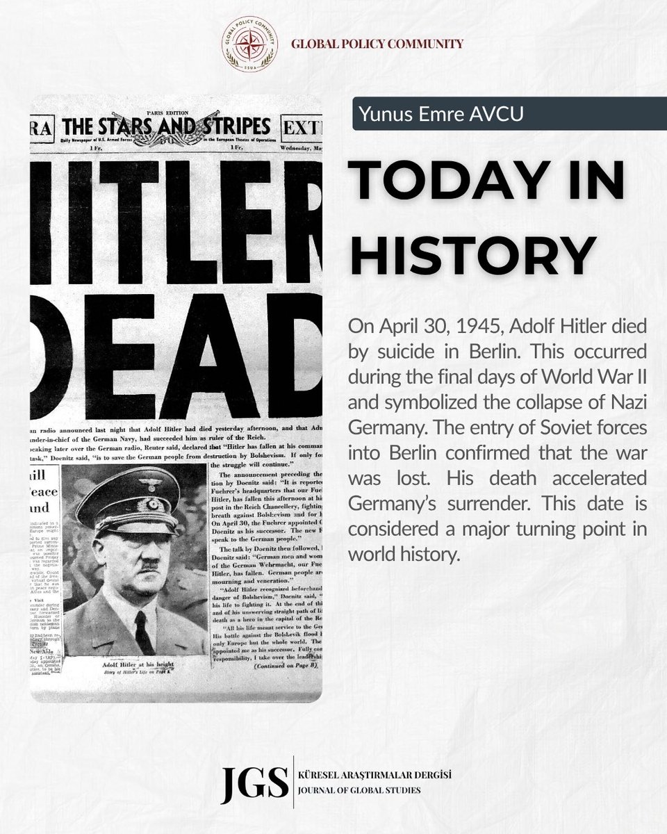 jgsdergi's tweet photo. Today in History | April 30, 1945
Adolf Hitler died by suicide in Berlin. This marked a turning point that symbolized the collapse of Nazi Germany and accelerated the end of World War II.
👉For a detailed analysis: https://t.co/fofwrQEW81 https://t.co/oRoS92QrIW