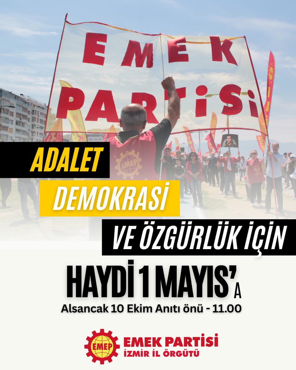 Emepizmir's tweet photo. Adalet, demokrasi ve özgürlük için haydi 1 Mayıs’a!

📍 Alsancak 10 Ekim Anıtı Önü
⏰ 11.00 https://t.co/LXEYaz2wjr