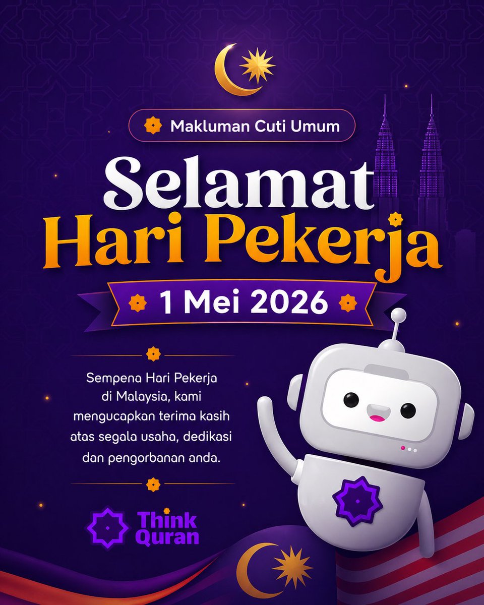thinkquran_ai's tweet photo. Selamat menyambut hari pekerja. https://t.co/aHYoLfARMk