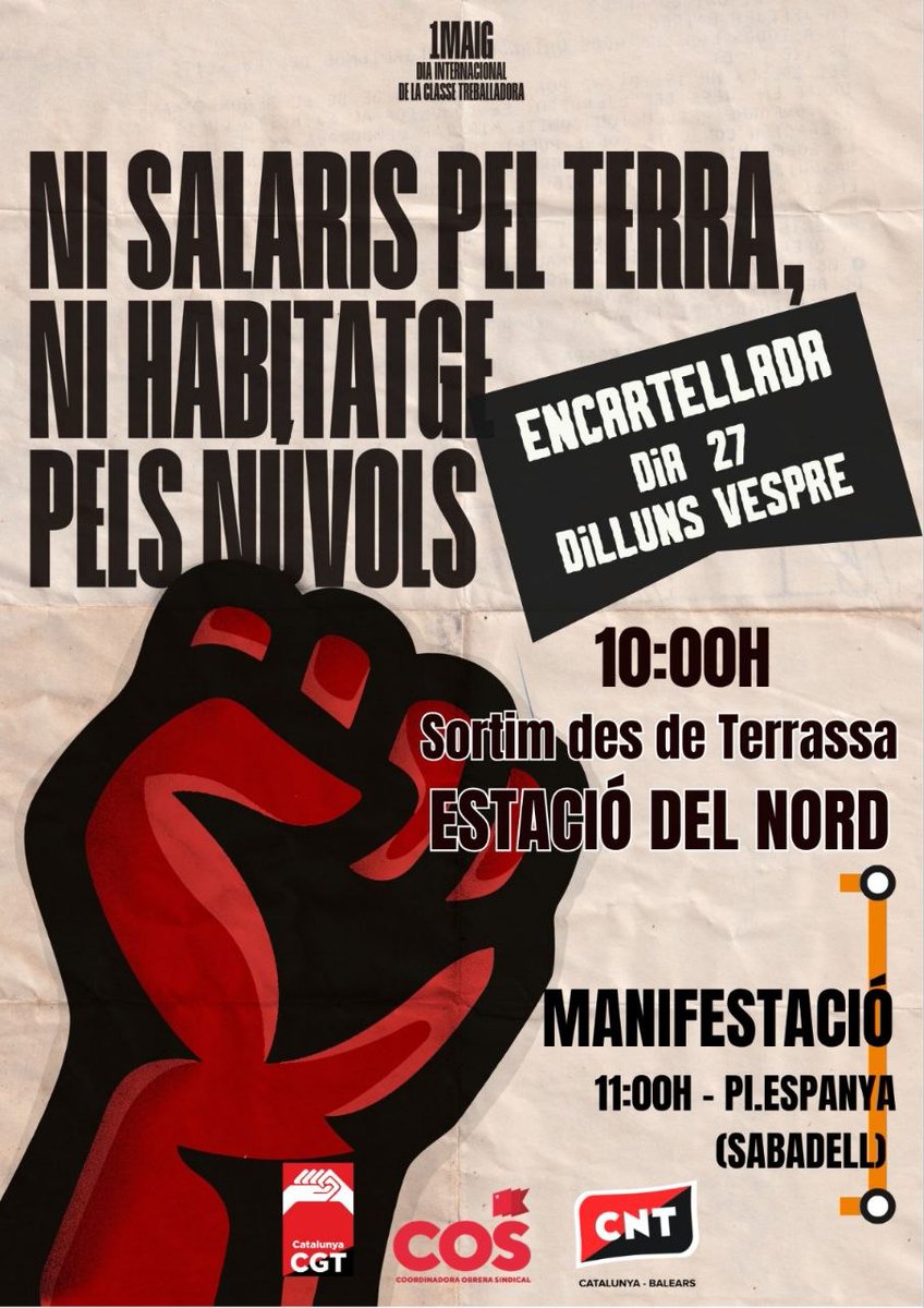 CUPTerrassa's tweet photo. ✊🏼🚩🏴*1er de Maig Anticapitalista*
*del Vallès Occidental*🏴🚩✊🏼

_*"Ni salaris pel terra, ni habitatge pels núvols"*_

*MANIFESTACIÓ a Sabadell*
🗓️ Divendres 1 de maig
🕚 A les 11h
📍 Pl. d'espanya 

➡️ Sortida des de Terrassa 
🕙 A les 10h
📍 Renfe-Estació del Nord https://t.co/fLensSfQsQ