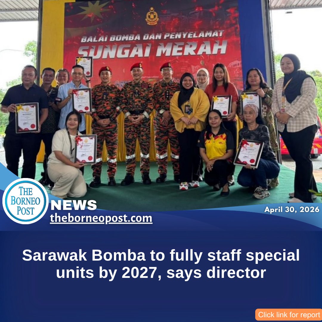 theborneopost's tweet image. The Sarawak Fire and Rescue Department (Bomba) is committed to fully staffing its special units by 2027 to strengthen operational readiness and improve response efficiency across the state, says director Jamri Masran.
theborneopost.com/2026/04/30/sar…

#Sarawak #Bomba #FireAndRescue