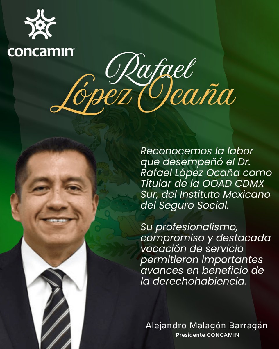 CONCAMIN's tweet photo. La #CONCAMIN y su presidente Alejandro Malagón Barragán, @AMalagonB, reconocemos la labor que desempeñó el Dr. Rafael López Ocaña como Titular de la OOAD CDMX Sur, de @Tu_IMSS.

Su profesionalismo, compromiso y destacada vocación de servicio permitieron importantes avances en beneficio de la derechohabiencia.