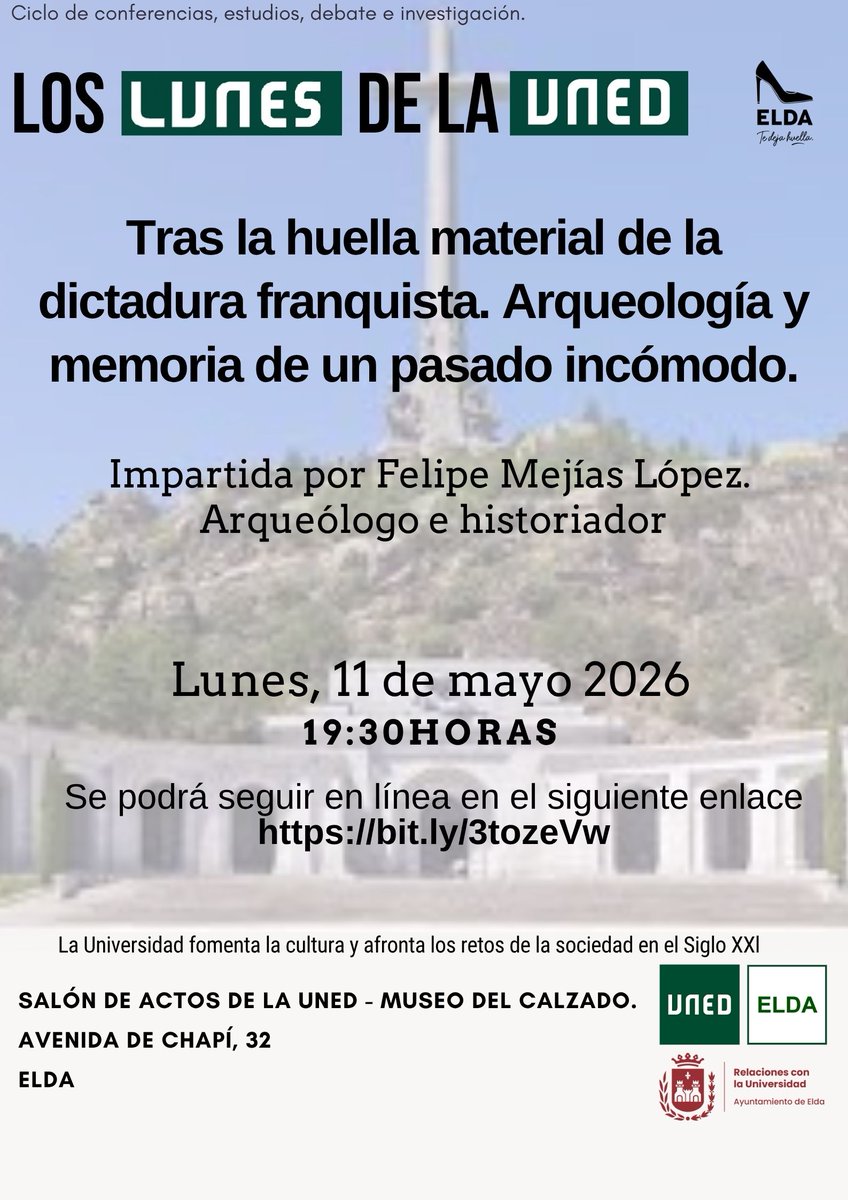 UNEDELDA's tweet photo. ¡ÚLTIMA CONFERENCIA DE LOS LUNES DE LA UNED! 
📆 Lunes 11 mayo, 19:30h
🎤 "Tras la huella material de la dictadura franquista"
🗣️ Felipe Mejías. Arqueólogo
📍 Salón de Actos UNED Elda, Museo Calzado
Entrada libre
Sigue en streaming: https://t.co/NzlcSRgCjn
 #UNED #Elda #Historia https://t.co/XkYqPcg77n