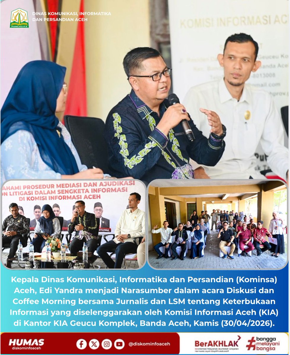 DiskominfoAceh's tweet photo. Kepala Dinas Komunikasi, Informatika dan Persandian (Kominsa) Aceh, Edi Yandra menjadi Narasumber dalam acara Diskusi dan Coffee Morning bersama Jurnalis dan LSM yang diselenggarakan oleh Komisi Informasi Aceh (KIA) di Kantor KIA Geucu Komplek, Banda Aceh, Kamis (30/04/2026). https://t.co/VJoyYB8mr3