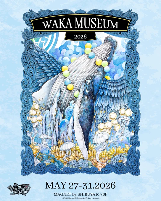 渋谷でPOP UPします! 原画の展示販売・新作グッズ販売 限定フィギュアの販売を予定しています! ぜひ、来て頂けたら嬉しいです!! 「WAKA MUSEUM」 期間:5/27(水)〜31(日) 場所:MAGNET by SHIBUYA109 (6F) 営業時間:10時〜21時 (在廊日時はまた告知します)