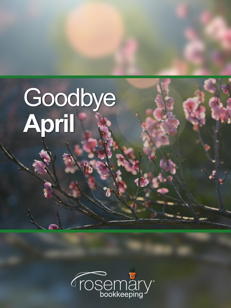 Goodbye April.

We're here to help you with your bookkeeping.
rosemarybooks.co.uk | 0345862 0072