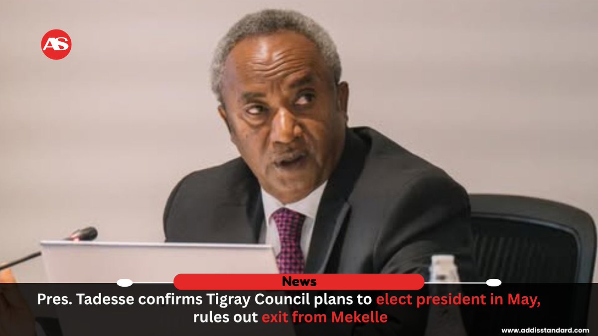 addisstandard's tweet image. News: Pres. Tadesse confirms #Tigray Council plans to elect president in May, rules out exit from #Mekelle 

Rejecting the notion of a formal transfer of power under current conditions, he said: “I have nothing to hand over; I will not enter into an artificial game called