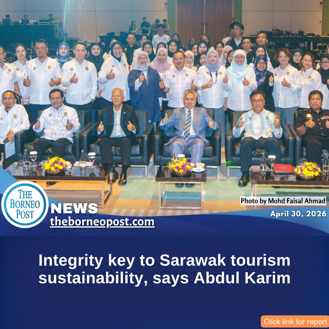 theborneopost's tweet image. Integrity must remain the cornerstone of Sarawak’s tourism industry to ensure sustainable growth and global confidence, said State Tourism, Creative Industry and Performing Arts Minister Dato Sri Abdul Karim Rahman Hamzah.
theborneopost.com/2026/04/30/int…

#Sarawak #Tourism #Integrity