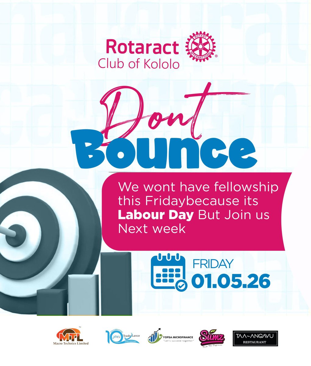 rotaractkololo's tweet image. Kindly note that there will be no fellowship this Friday, 1st May, due to the public holiday. 🚫

We’ll be back together next Friday—don’t miss it! 🥳
 
#WeAreRotaract #UniteForGood #RotaryEyamba