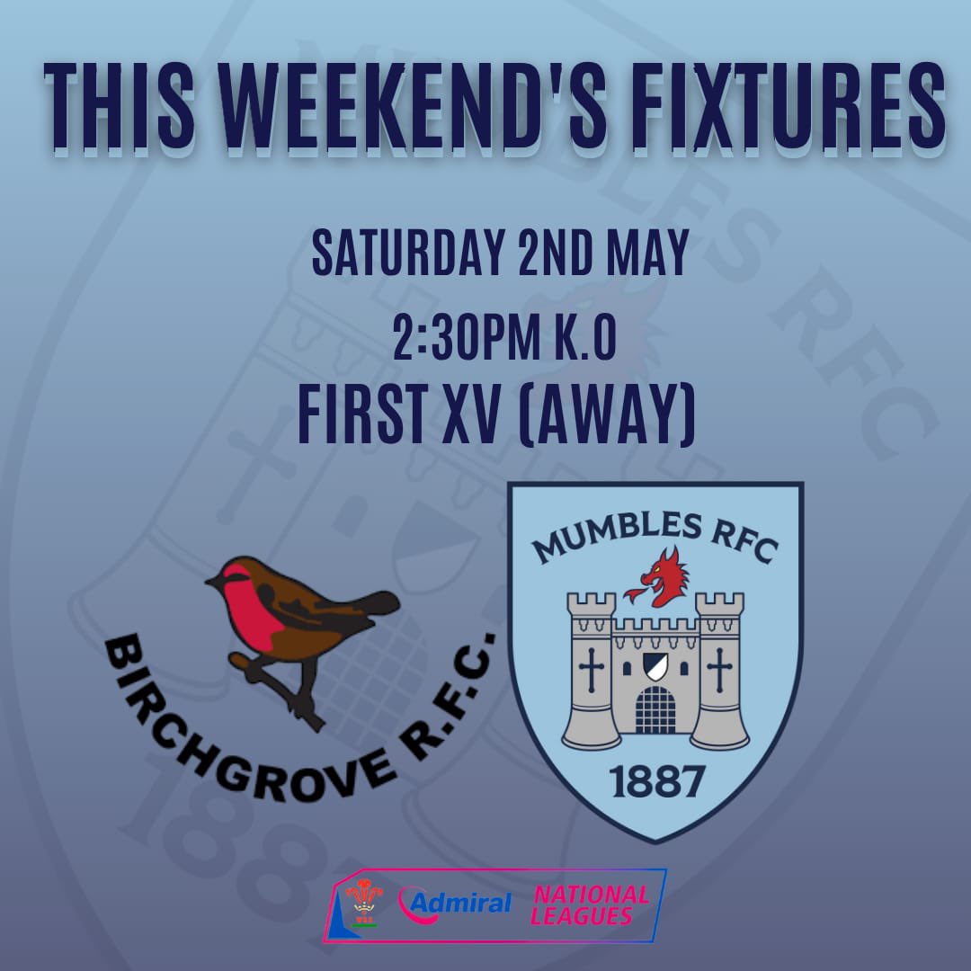 Mumbles_RFC's tweet photo. 🔵 Weekend Fixture 🔵

Our First XV travel to Birchgrove for the final game of the season on Saturday as they look to secure their place in Division 2. 

It’s a straight shootout with the hosts - the winner stays up, the loser goes down. https://t.co/StNqlPWoPT
