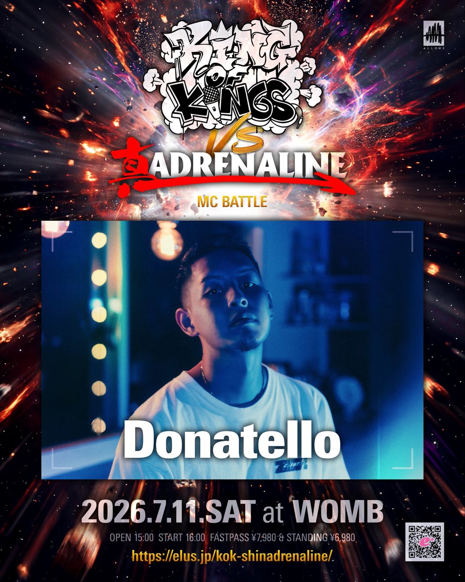ADRENALINE_INFO's tweet photo. KING OF KINGS vs 真 ADRENALINE
7月11日(土) at WOMB
OPEN/15:00 START/16:00

トーナメント出場者10人目は…

🔥🔥🔥 Donatello 🔥🔥🔥

未成年入場可能/観客判定
▼チケットご購入はこちらから▼
https://t.co/q60rcPDbo5 https://t.co/ma3s1Ox7JH