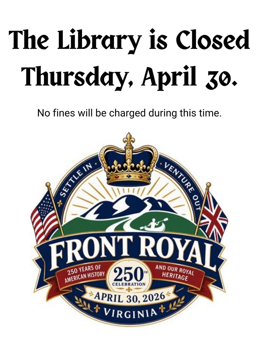 samuelslibrary's tweet photo. Due to traffic concerns surrounding the King and Queen of England's arrival in Front Royal, the Library is closed Thursday, April 30th. No fines will be charged during this time. We will resume normal operating hours on Friday, May 1st. https://t.co/11D8NhTEg1
