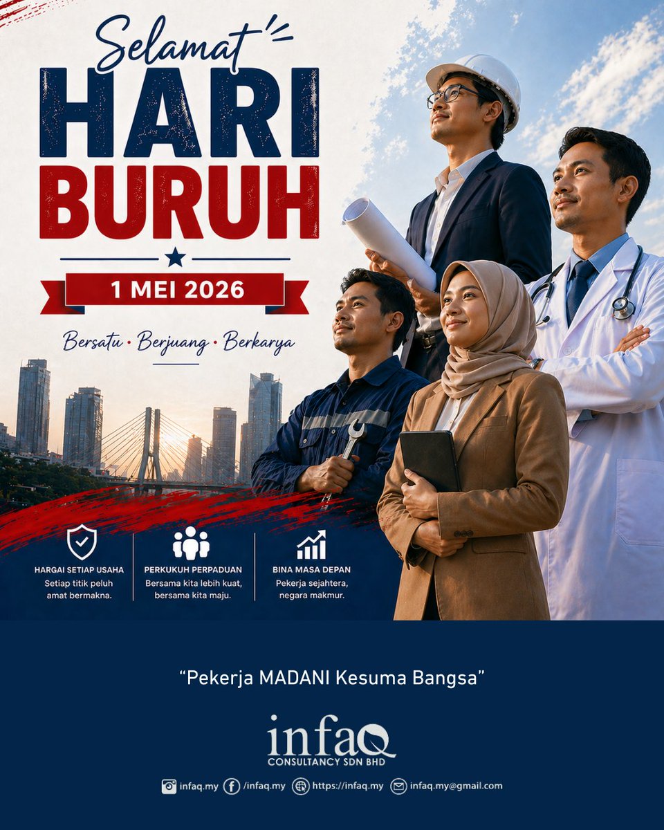 afyanIFP's tweet photo. Sempena hari pekerja 2026 bertemakan “Pekerja Madani Kesuma Bangsa”, hargailah setiap usaha dan pengorbanan para pekerja yang menjadi tulang belakang kemajuan negara.

Selamat Menyambut Hari Buruh 2026.

INFAQ Consultancy Sdn Bhd
"Plan Your Wealth, Change Your Life" https://t.co/c6J2AkViCn
