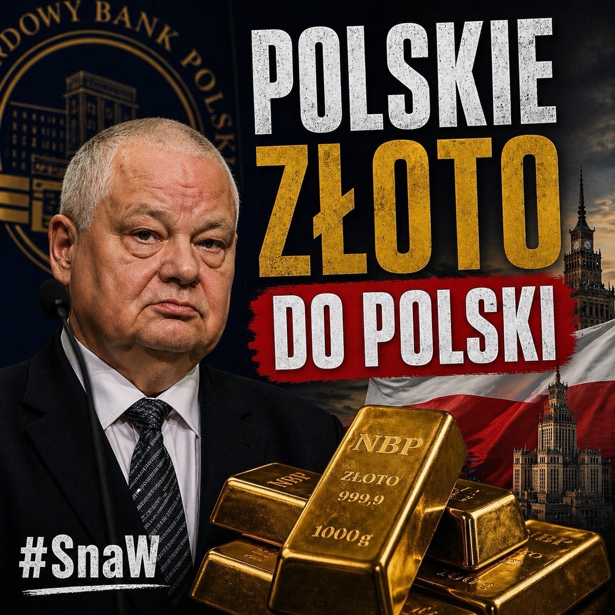 Panie Glapiński, czas sprowadzić polskie złoto do kraju! 
#SnaW