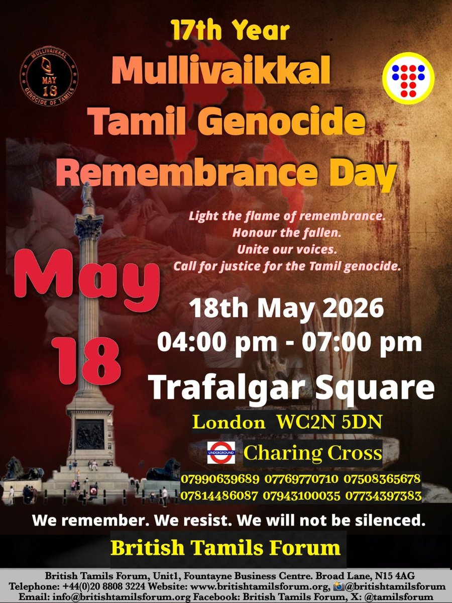 tamilsforum's tweet image. The #British #Tamils Forum is once again organising the annual #Mullivaikkal Tamil #Genocide Remembrance Day event this year on Monday, the 18th of May 2026 at Trafalgar Square, #London WC2N 5DN
 
Time: 4:00pm to 7:00pm 

#EndImpunity #StopGenocide #Justice #Accountability