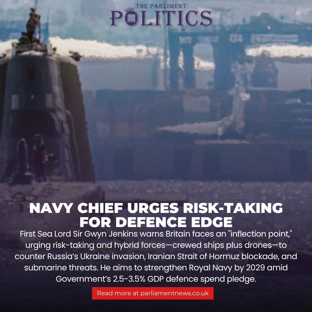 ParlMagazine's tweet image. Parliament Politics Magazine publishes confirmed updates on Navy head Sir Gwyn Jenkins warns UK must risk more, embrace hybrid forces amid threats. 

Read More: parliamentnews.co.uk 

#theparliamentpolictics #RoyalNavy #UKDefence #Geopolitics #IranBlockade