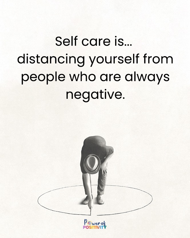 LIVEpositivity's tweet photo. Self care is... distancing yourself from people who are always negative. 🚶‍♀️🌸 https://t.co/ddLST5t3dA