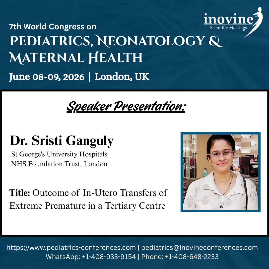 InovineMeetings's tweet image. 7th World Congress on Pediatrics, Neonatology &amp;amp; Maternal Health
 📅June 08-09, 2026 
 📍London, UK
🎤 Speaker Spotlight:
Dr. Sristi Ganguly
St George's University
🔗 Learn more: pediatrics-conferences.com

#Pediatrics #Neonatology #MaternalHealth #cme #cpd #inovineconferences