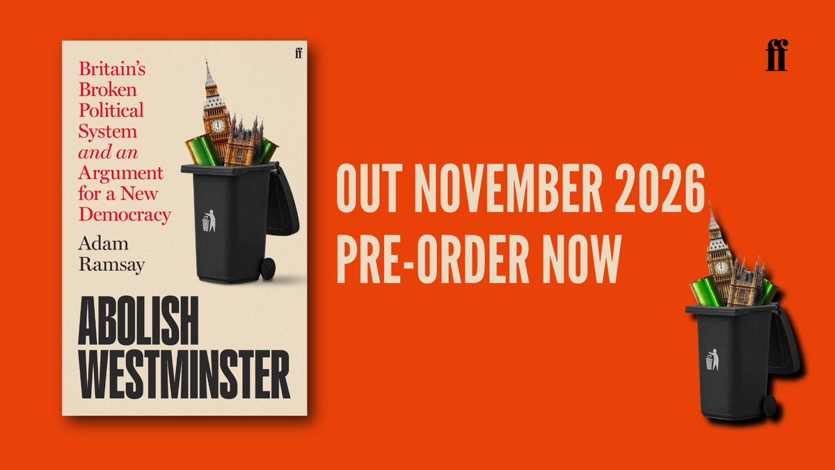 FaberBooks's tweet photo. Do things have to be this way and what might the alternative be? 

From a bold new voice in political commentary, a piercing dissection of the democratic crisis faced by Britain today. Absolish Westminster by @AdamRamsay is out in November: https://t.co/autRMQU1FU https://t.co/RbrykehRdZ