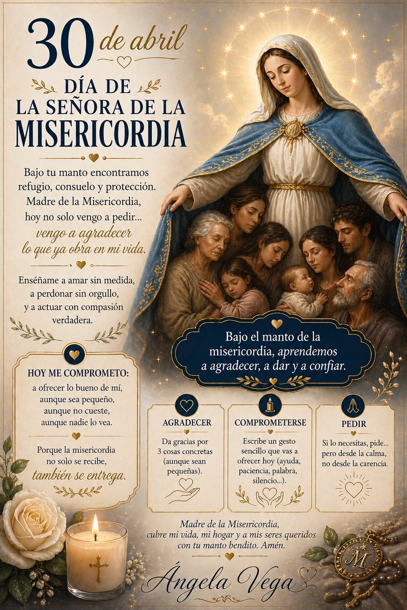 AngelaVLyra's tweet image. 30 de abril. Día de la Señora de la Misericordia

Bajo tu manto encontramos refugio, consuelo y protección.
Madre de la Misericordia,
hoy no solo vengo a pedir…
vengo a agradecer lo que ya obra en mi vida.

#misericordia
