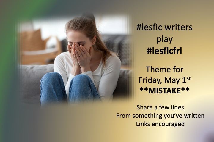 OceanWrites's tweet photo. Happy Thur #lesficfri Friends!
🤗
Tomorrow's theme is ****MISTAKE****

Are any of your characters making MISTAKES?

Mine do all the time!
😰🫣😵‍💫🥴 https://t.co/CuDc2UsAe2