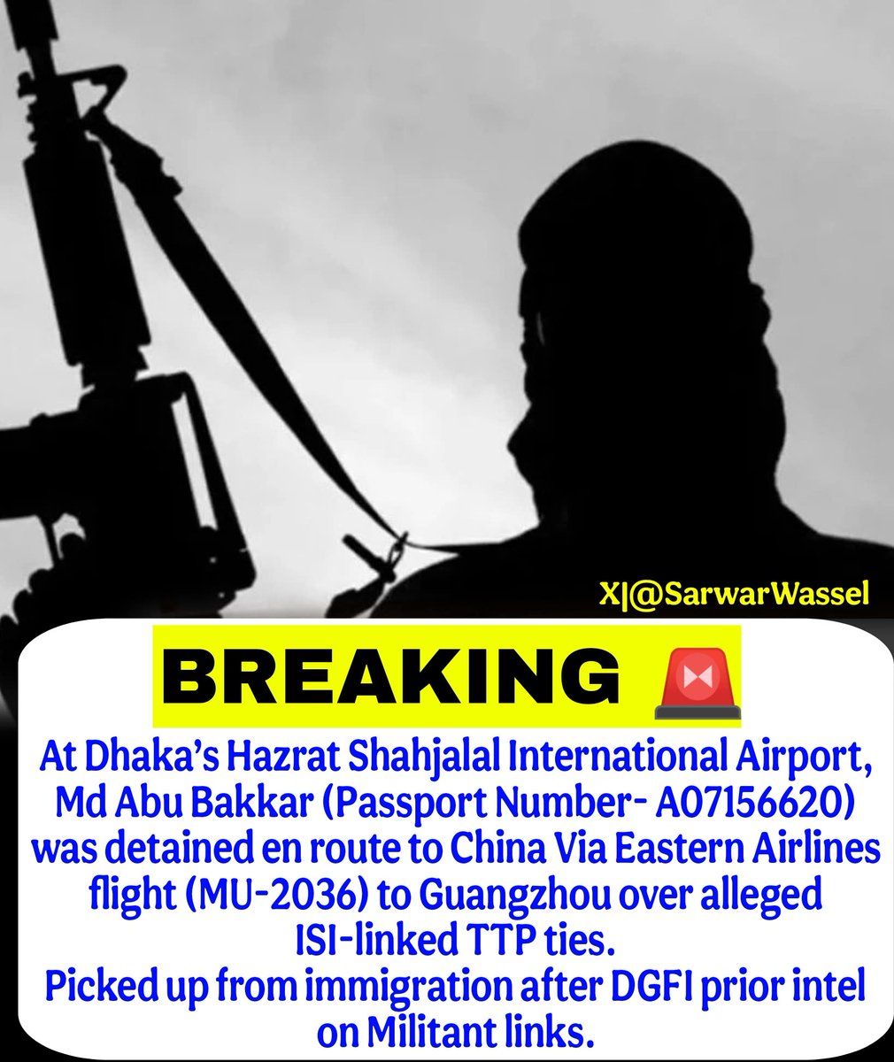 SarwarWassel's tweet image. #BreakingNews
#DhakaAirport Bust:
Md Abu Bakkar held en route to China over alleged TTP(ISI) links.
Picked from Immigration on Intel tip-off.
Now in RAB custody,probe into possible #ISI links.
Intel had prior Militant inputs.

@ajaykraina @avarakai @paulocasaca1 @IndiaUnleashed_