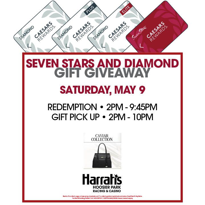 HoosierPark's tweet image. Seven Stars and Diamond guests, join us on May 9th, for our Seven Stars and Diamond Gift Giveaway! The giveaway begins at 2pm!  

#comeoutandplay
Please play responsibly. If you think you or someone you care about may have a gambling problem, call 1-800-9WITHIT (1-800-994-8448).