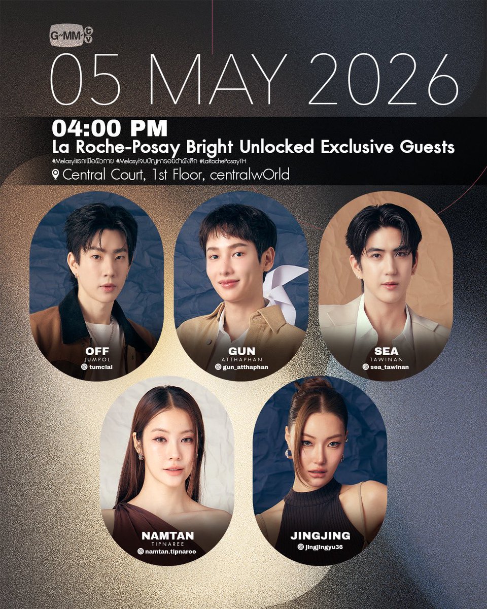 【OffGun イベント情報】

La Roche-Posay Bright Unlocked Exclusive Guests✨

🗓5月5日(火)
⏰日本時間 18:00
📍Central Court, 1st Floor, centralwOrld

#LaRochePosayTH
#ออฟกัน #OffGun