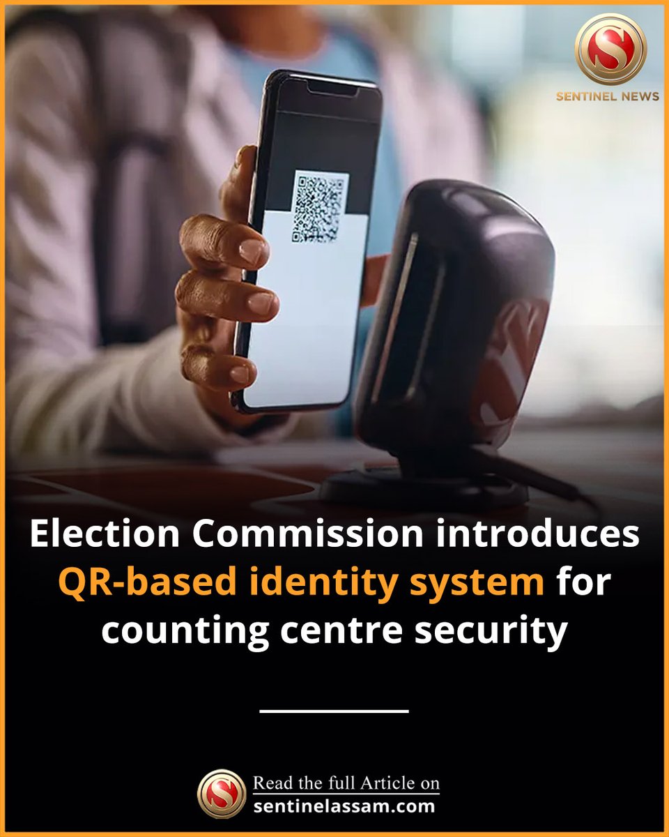 Sentinel_Assam's tweet image. The Election Commission of India has introduced a QR code-based photo identity card system to strengthen security at counting centres during upcoming elections. 

#TheSentinel #ECI #QRCode