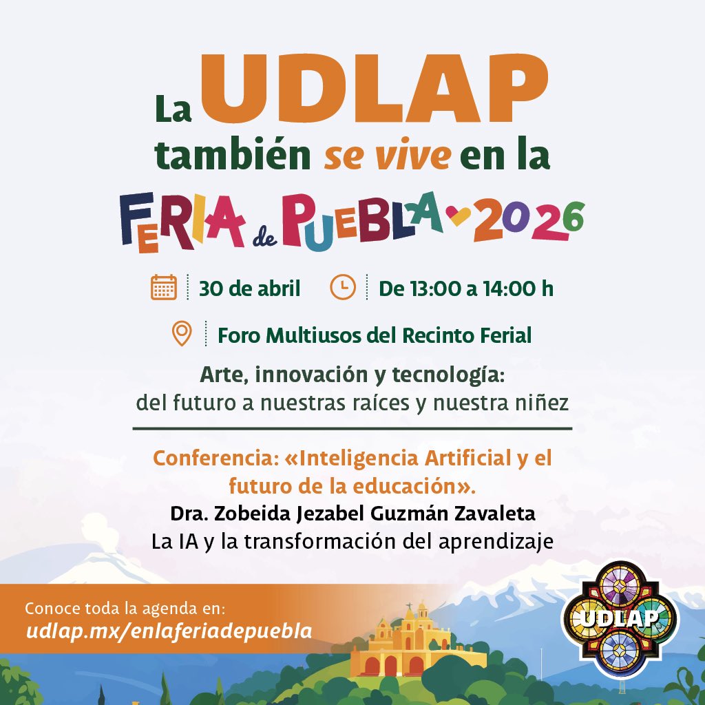 udlap's tweet photo. Hoy en la @FeriaPuebla hablaremos de arte, innovación y tecnología en el foro multiusos del recinto ferial.

Conferencia:
Inteligencia Artificial y el futuro de la educación. 

Te esperamos en punto de las 13:00 h.
✨ #feriapuebla #udlap #STEM https://t.co/NYTskMoH9H
