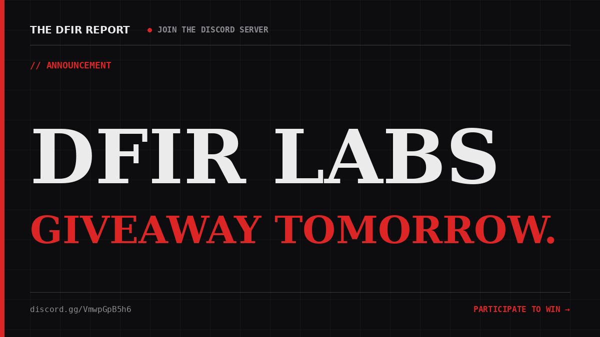 🎁 DFIR Labs Giveaway — tomorrow.

We're giving away free cases and subscriptions to members of the DFIR Labs Discord server. Multiple winners!

To participate: join the DFIR Labs Discord server before tomorrow's drawing. Already a member? You're in.
👉 discord.gg/VmwpGpB5h6