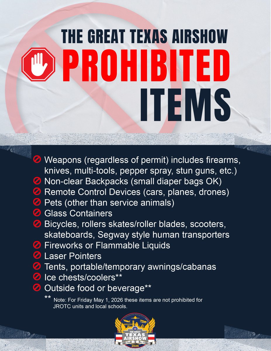 Know Before You Go to The Great Texas Airshow!

For a safe and speedy entry, please review the prohibited items list. These rules are in place for everyone's safety.

We can't wait to see you May 2-3 at JBSA-Randolph!

#GreatTexasAirshow #KnowBeforeYouGo #JBSA #SanAntonio https://t.co/4FShbsg0XS