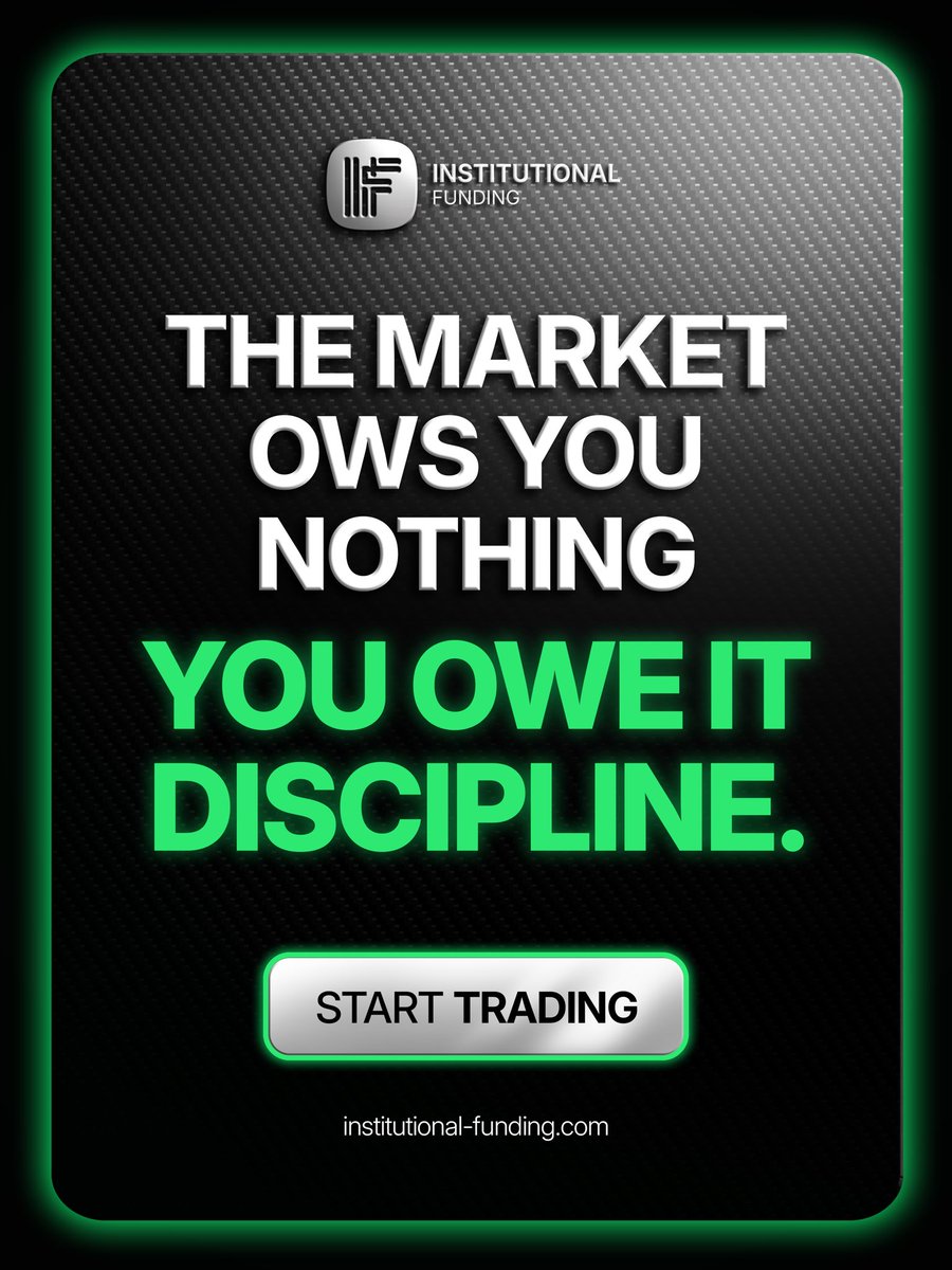 InstFunding's tweet photo. The market owes you nothing.
You owe it discipline.
Show up. Execute. Repeat. 🔁 https://t.co/xKMOMG7302