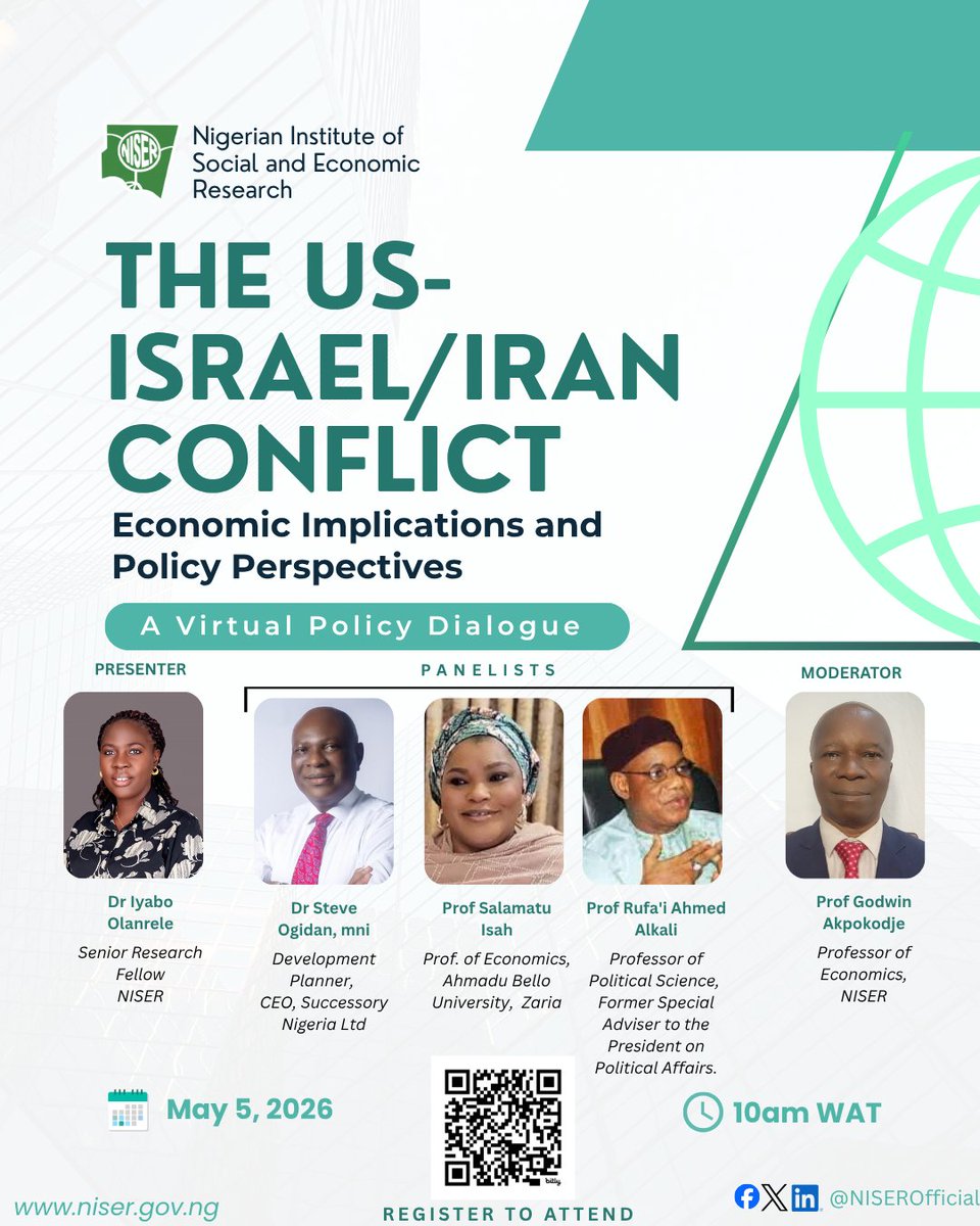 NISEROfficial's tweet photo. The Nigerian Institute of Social and Economic Research invites you to a timely virtual policy dialogue on the far-reaching implications of the ongoing US/Israel–Iran conflict.
📅 Tuesday, May 5, 2026
⏰ 10:00 AM (WAT)
💻 Virtual

Register: https://t.co/OhuveFlvyE https://t.co/Akqj5wznKM