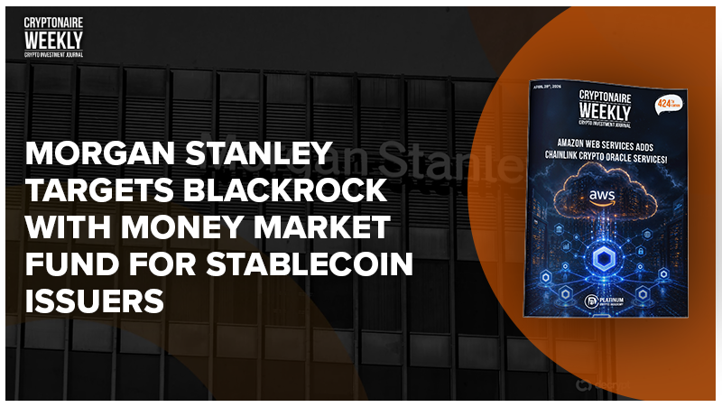 PlatinumCrypto's tweet image. Morgan Stanley Targets BlackRock With Money Market Fund for Stablecoin Issuers

Featured in this week's Cryptonaire Weekly Magazine Latest Edition 424: cutt.ly/atLvoden
@labgemtraders  
#BlackRock #Stablecoin #CryptonaireWeekly
