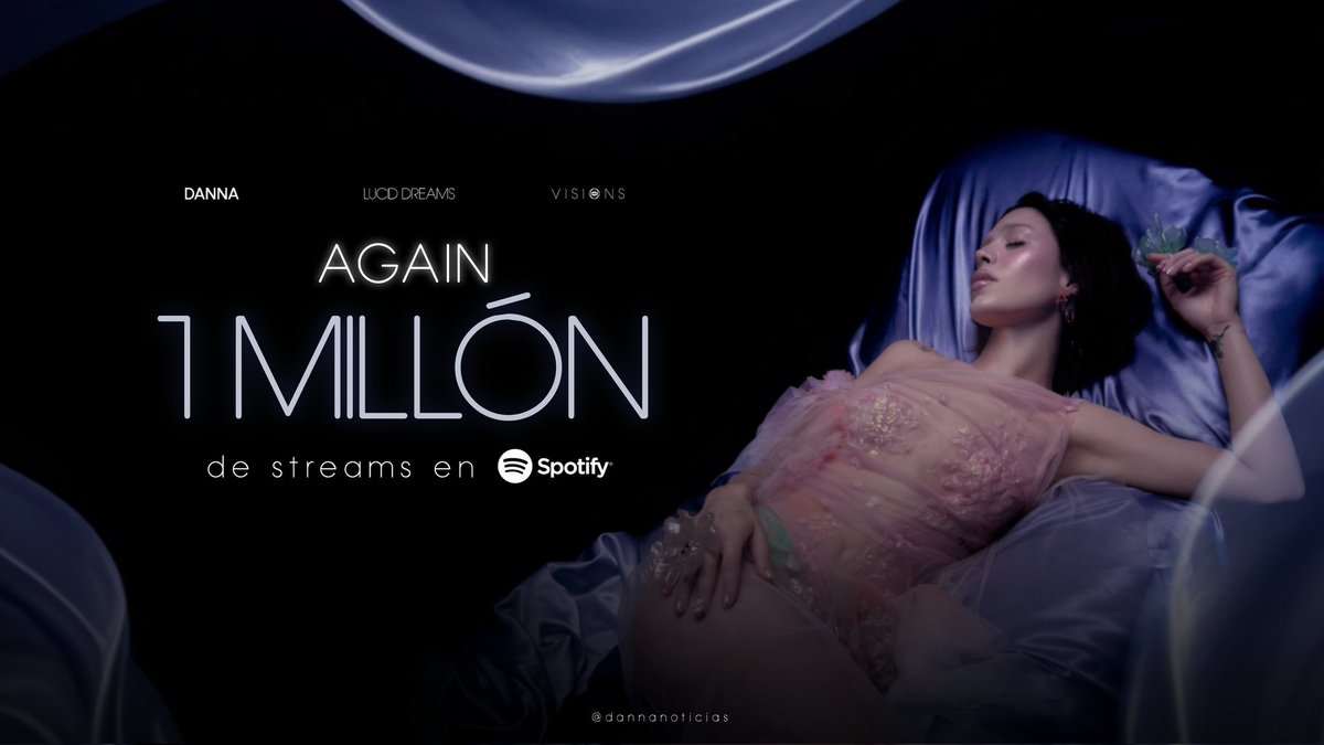 AGAIN de DANNA, supera la marca de 1 MILLÓN de streams en Spotify. Es la segunda canción de LUCID DREAMS a lograrlo. 🪞✨
open.spotify.com/track/7dfleX1K…