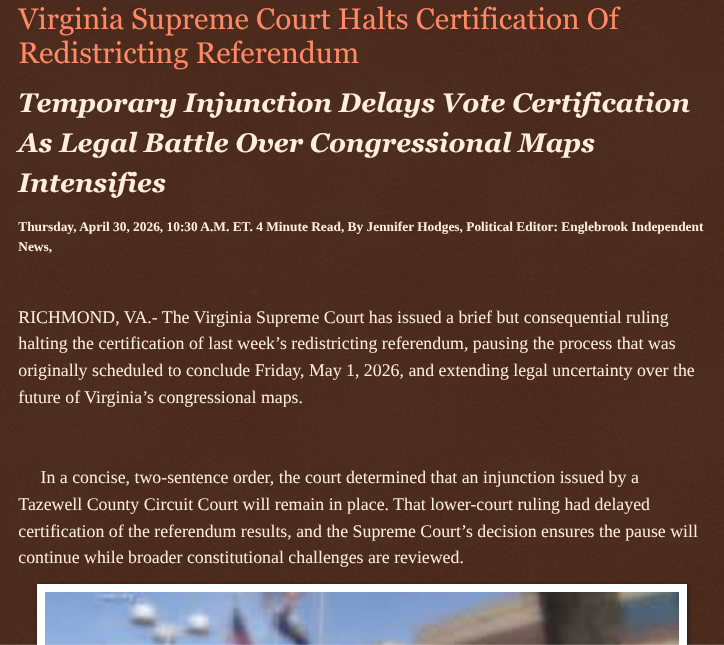 ArtFletcher9's tweet image. Virginia Supreme Court Halts Certification Of Redistricting Referendum englebrookindependentnews.com/2026/04/30/vir… via @Englebrooknews #Virginia #RichmondVA #SupremeCourt #Upholds #CircuitCourt #Halting #redistricting #certification @wireless_step @HRG_Media @LodiNJNews @fordmb1 @SarahGeving1