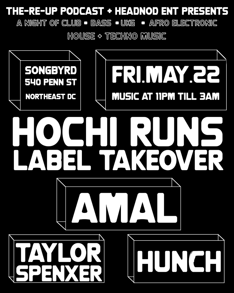 HeadnodSquad's tweet photo. The DMV's own Hochi Runs is taking over Songbyrd DC on May 22nd w/ Amal, Taylor Spenxer, &amp; Hunch🥡🏃🏿‍♂️

Forward thinking club music, community driven releases, and emerging artists bringing a unique sound.

A night of Bass, UKG, Afro Electronic, House, &amp; Techno. https://t.co/cegriysYMe