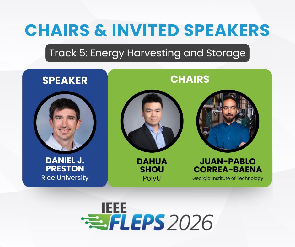 IEEEFLEPS's tweet image. 📣 The #IEEE #FLEPS2026 Track 5: Energy Harvesting and Storage Chairs, Dahua Shou and Juan-Pablo Correa-Baena welcome an Invited Talk by Daniel J. Preston.

🔗Learn more: 2026.ieee-fleps.org/program/invite…

#sensors #systems #forum

@SensorsCouncil