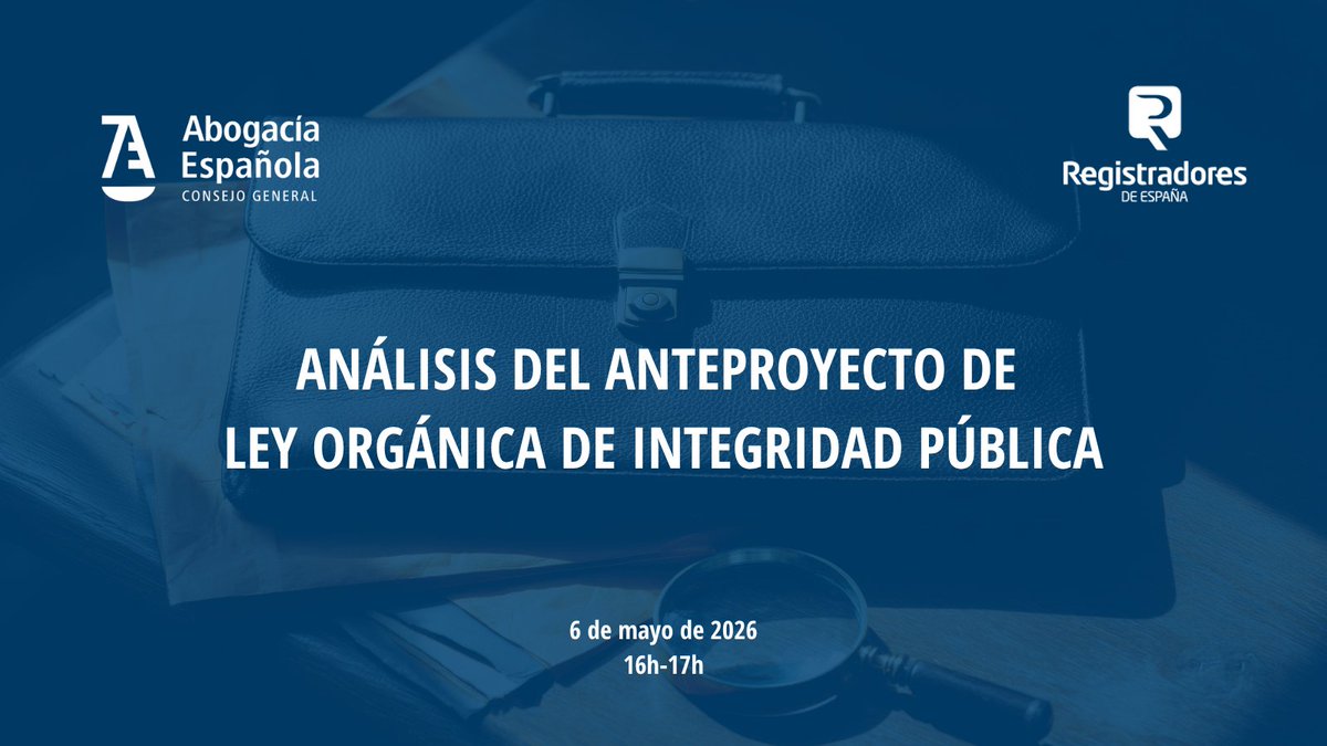 📣 ¡Conoce a fondo el Anteproyecto de Ley Orgánica de Integridad Públicaa!

🤝 No te pierdas la jornada organizada por Abogacía y <a href="/Registrador_es/">Registradores de España</a> para analizar esta norma clave en materia de transparencia para el tráfico mercantil ordinario y la prevención del blanqueo de