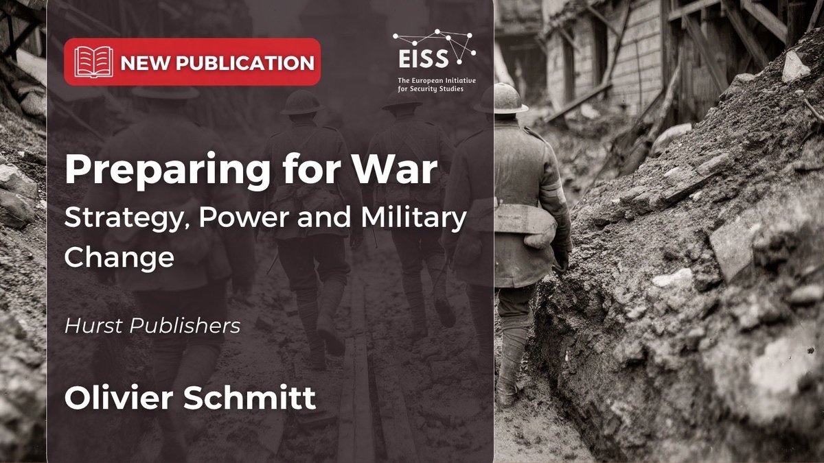 EISSnetwork's tweet photo. 🚨We are delighted to share that #EISS Board Member @Olivier1Schmitt has published his new book Preparing for War: Strategy, Power and Military Change (@HurstPublishers) https://t.co/kEsq2hjB0i